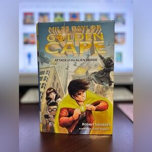 Miles Taylor and the Golden Cape Attack of the Alien Horde Book 1​